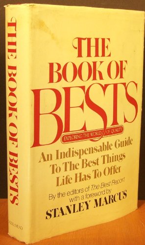 The Book of Bests: Exploring the World of Quality (9780896961968) by Bartlett, Michael; Stanley Marcus