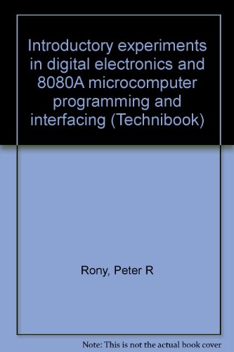 Beispielbild fr Introductory experiments in digital electronics and 8080A microcomputer programming and interfacing (Technibook) zum Verkauf von ThriftBooks-Dallas