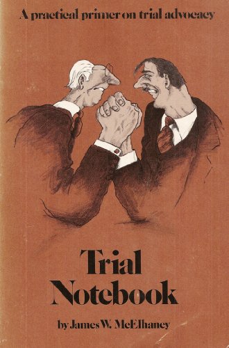 Beispielbild fr Trial Notebook: A Practical Primer on Trial Advocacy zum Verkauf von HPB-Diamond