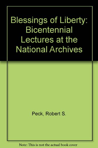 Beispielbild fr Blessings of Liberty: Bicentennial Lectures at the National Archives zum Verkauf von Kennys Bookshop and Art Galleries Ltd.
