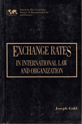 9780897074292: Exchange Rates in International Law and Organization