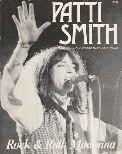 Patti Smith: Rock and Roll Mamaa by Dusty Roach - Roach, Dusty