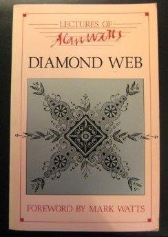 9780897081528: Diamond Web: Live in the Moment, Selected Lectures of Alan W. Watts