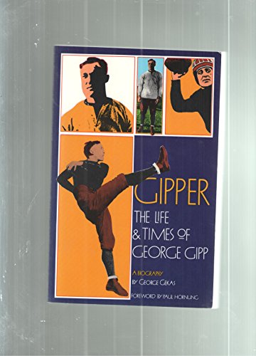 Stock image for The Life and Times of George Gipp for sale by Lowry's Books