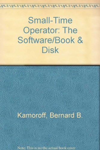 Imagen de archivo de Small-Time Operator: The Software/Book & Disk a la venta por ThriftBooks-Atlanta