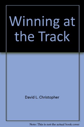 Stock image for Winning at the Track for sale by Half Price Books Inc.