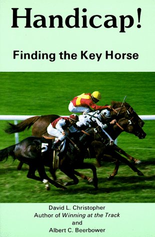 9780897092012: Handicap! Finding the Key Horse
