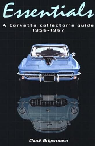 9780897092074: Essentials: A Corvette Collector's Guide 1956-1967