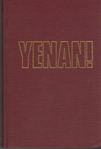 Yenan!: Colonel Wilbur Peterkin and the American military mission to the Chinese Communists, 1944...