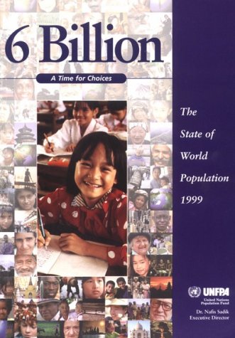 Beispielbild fr State of the World Population 1999, the 6 Billion : A Time for Change zum Verkauf von Better World Books: West