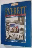 Stock image for Everett Past and Present, a Centennial History of Everett, Washington for sale by ThriftBooks-Atlanta