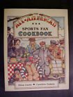 Stock image for All American Sports Fan Cookbook for sale by HPB Inc.