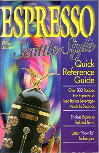 9780897164610: Expresso Seattle Style; Quick Reference Guide