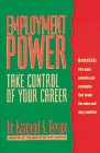 Stock image for Employment Power: Take Control of Your Career for sale by Seattle Goodwill