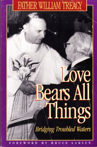 Love Bears All Things and To Love Is to Live (2 vol.) - Treacy, William and Raphael Levine