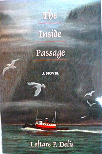 Stock image for The Inside Passage: A Novel for sale by Books From California