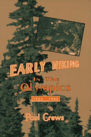 9780897166027: Early Hiking in the Olympics 1922-1942