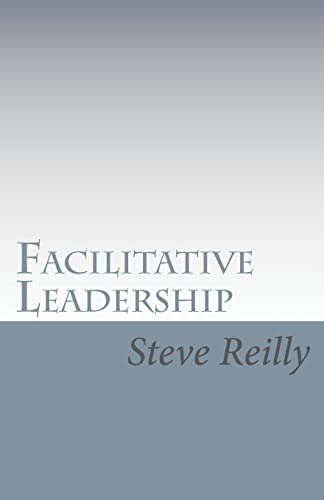 Beispielbild fr Facilitative Leadership: Managing Performance Without Controlling People zum Verkauf von SecondSale