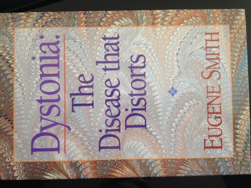 Imagen de archivo de Dystonia: The Disease That Distorts a la venta por Hippo Books