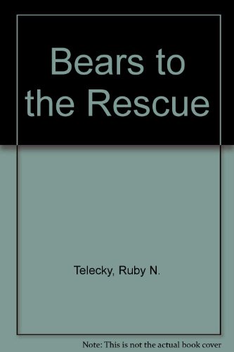 Imagen de archivo de Bears to the Rescue a la venta por BOOK'EM, LLC