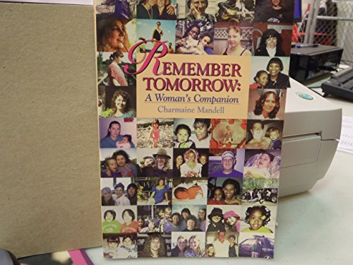 9780897168229: Remember Tomorrow: A Woman's Companion