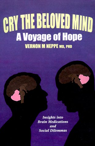 Beispielbild fr Cry the Beloved Mind: A Voyage of Hope zum Verkauf von SecondSale