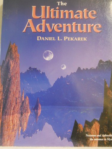Beispielbild fr The Ultimate Adventure zum Verkauf von Dan A. Domike