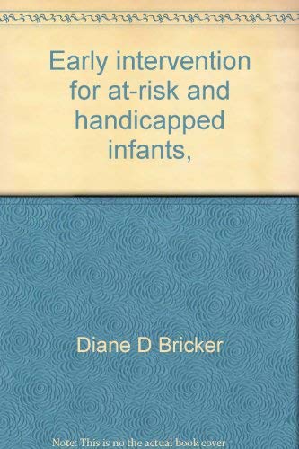 Imagen de archivo de Early intervention for at-risk and handicapped infants, toddlers, and preschool children a la venta por HPB-Diamond