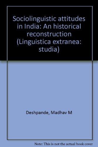 9780897200073: Sociolinguistic attitudes in India: An historical reconstruction (Linguistica extranea: studia)