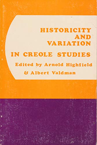 Stock image for HISTORICITY AND VARIATION IN CREOLE STUDIES for sale by Zane W. Gray, BOOKSELLERS