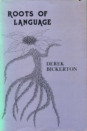 Roots of language (9780897200448) by Bickerton, Derek