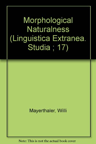 9780897200592: Morphological Naturalness (Linguistica Extranea. Studia ; 17)