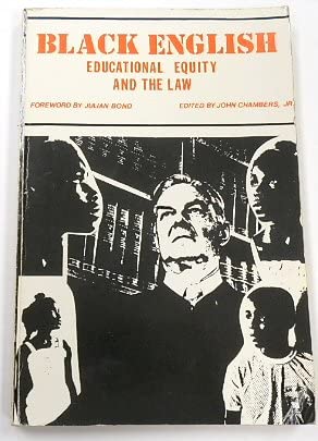 Beispielbild fr Black English : Educational Equity and the Law zum Verkauf von Better World Books