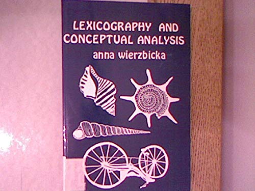 Lexicography and conceptual analysis. - Wierzbicka, Anna,