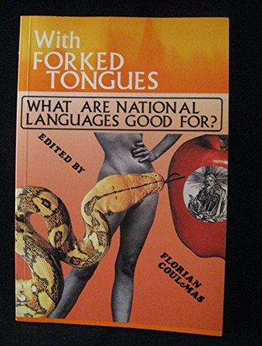 With Forked Tongues: What Are National Languages Good for (9780897200844) by Coulmas, Florian