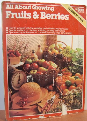 Imagen de archivo de All about growing fruits & berries a la venta por Wonder Book