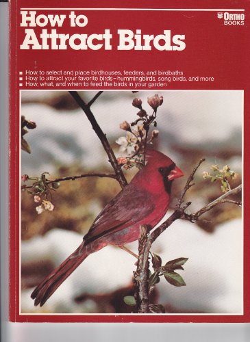 Beispielbild fr How to Attract Birds zum Verkauf von Better World Books