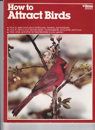 Imagen de archivo de How to Attract Birds a la venta por Better World Books