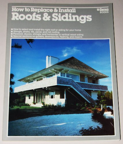 Stock image for How to Replace and Install Roofs and Sidings for sale by Wonder Book