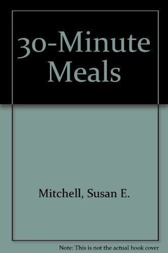 Beispielbild fr 30-Minute Meals (California Culinary Academy Series) zum Verkauf von Wonder Book