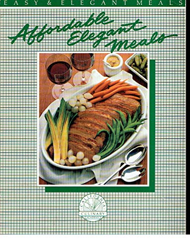 Imagen de archivo de Affordable Elegant Meals (Easy and Elegant Meals) a la venta por Wonder Book