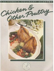 Stock image for Chicken and Other Poultry (California Culinary Academy) for sale by Discover Books