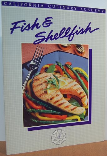 Beispielbild fr Fish & Shellfish (California Culinary Academy) zum Verkauf von Wonder Book