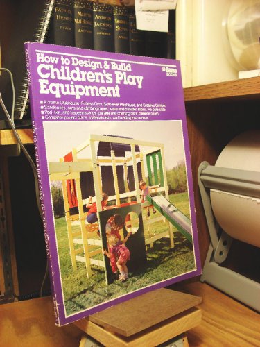 Imagen de archivo de How to Design and Build Children's Play Equipment/05934 a la venta por SecondSale