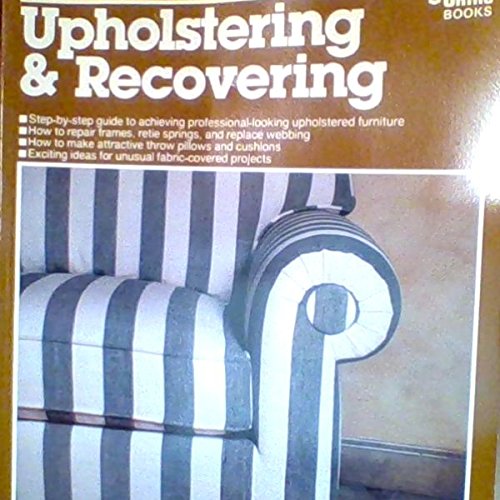 Beispielbild fr Upholstering and Recovering zum Verkauf von Wonder Book