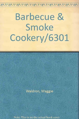 Stock image for Barbecue & Smoke Cookery/6301 for sale by Wonder Book