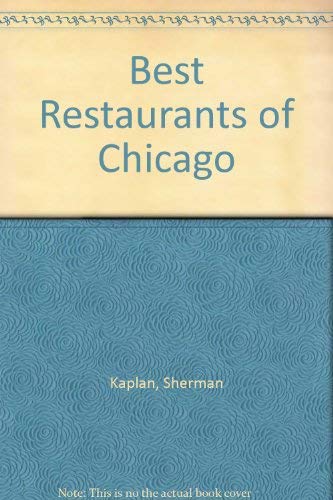 Imagen de archivo de Best Restaurants of Chicago & Environs a la venta por Top Notch Books