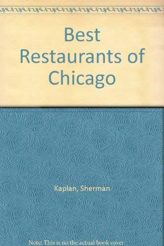 Stock image for Best Restaurants of Chicago & Environs for sale by Top Notch Books