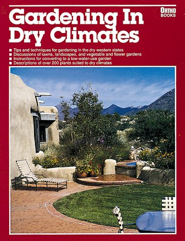 Beispielbild fr Gardening in Dry Climates zum Verkauf von Better World Books: West