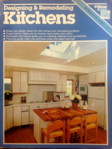 Imagen de archivo de Designing and Remodeling Kitchens (Ortho library) a la venta por Wonder Book